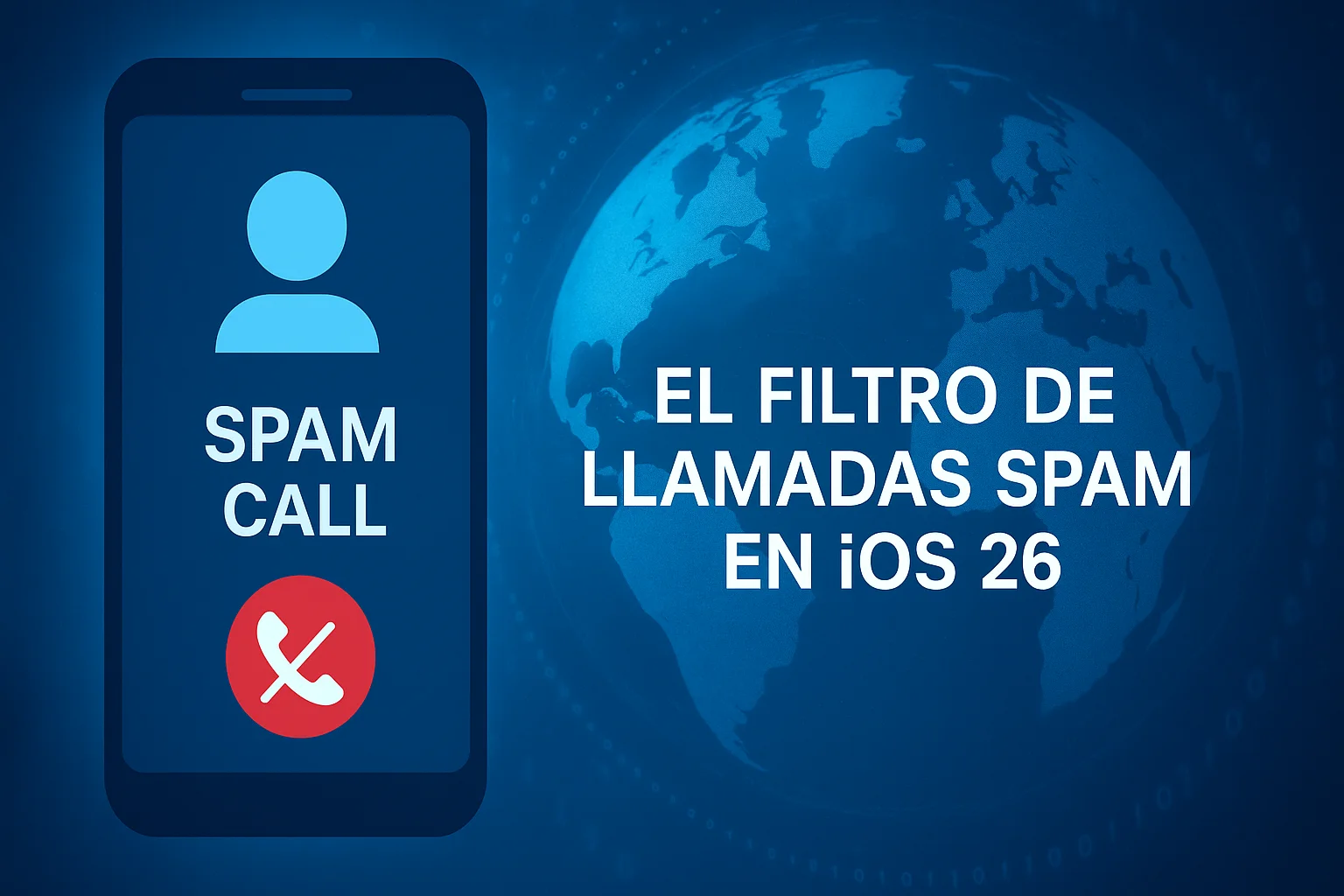 El filtro de llamadas SPAM en iOS 26